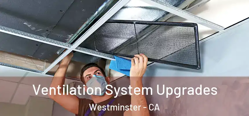 Ventilation System Upgrades Westminster - CA